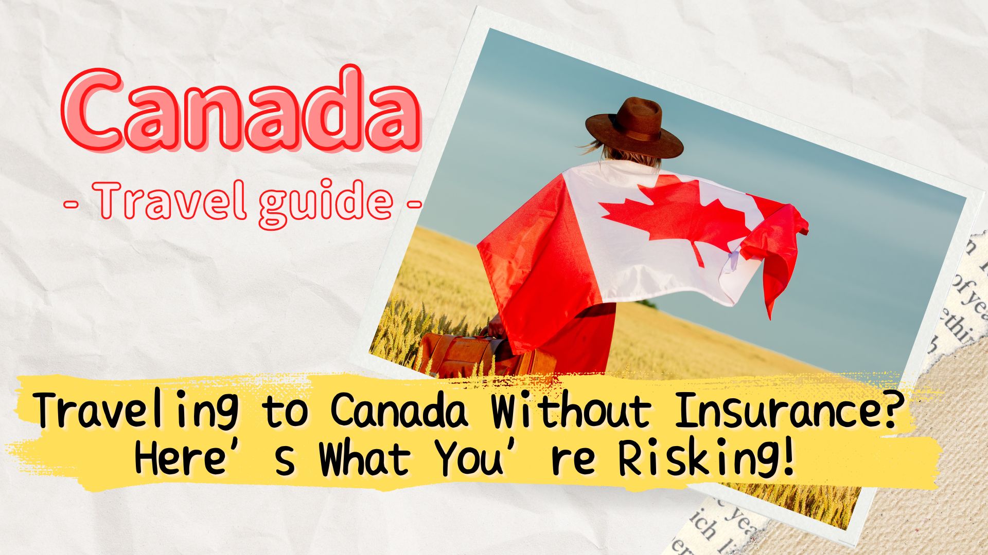 Travel Insurance for Canada Trips: What You Must Know