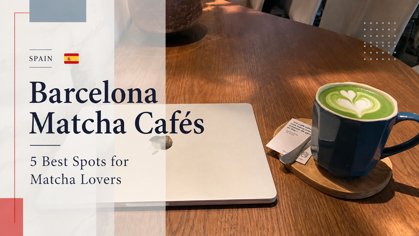 Barcelona Matcha: 5 Cafés to Find Japanese Matcha